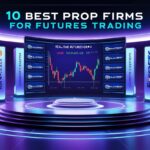 10 Best Prop Firms for Futures Trading