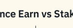 Binance Earn vs Staking: Key Differences Explained