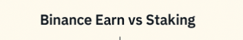 Binance Earn vs Staking: Key Differences Explained