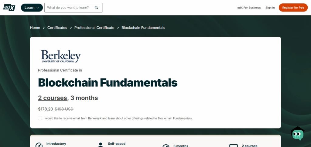7 Best Blockchain Courses Online for 2025 4 Professional Certificate in Blockchain Fundamentals (UC Berkeley, edX)
