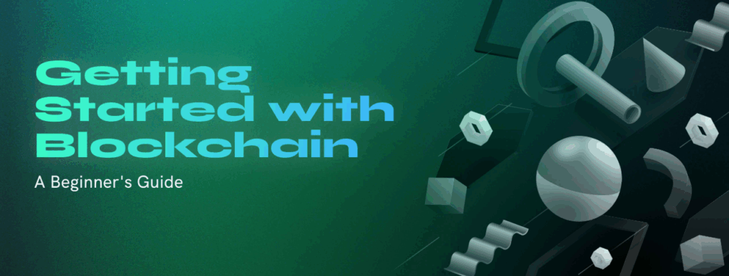 How to Get Started with Blockchain