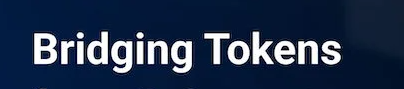 What Is Bridging Token?