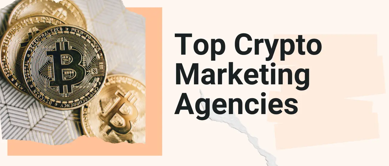 10 Top Paid Media Crypto Marketing Agencies for Fast Growth